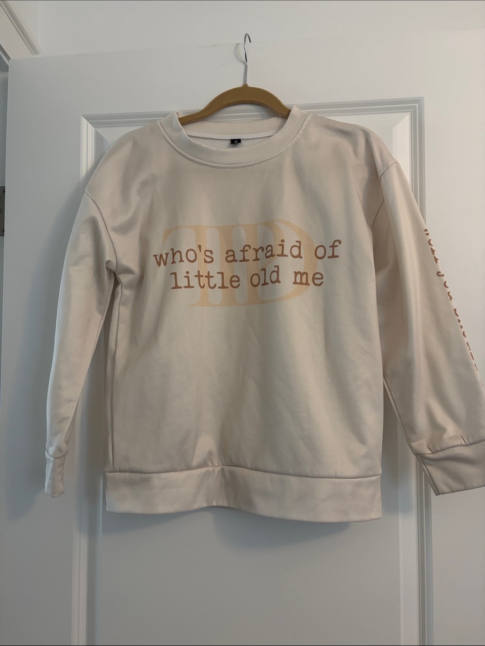 NWOT Crewneck TS Inspired Thin Sweatshirt "who's afraid of little old me"